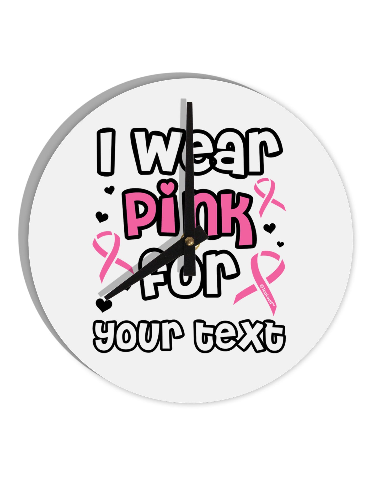 Personalized I Wear Pink for -Name- Breast Cancer Awareness 10 InchRound Wall Clock-Wall Clock-TooLoud-White-Davson Sales