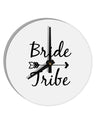TooLoud Bride Tribe 10 Inch Round Wall Clock-Wall Clock-TooLoud-Davson Sales