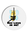 Bee-lieve In Me 10 InchRound Wall Clock-Wall Clock-TooLoud-White-Davson Sales