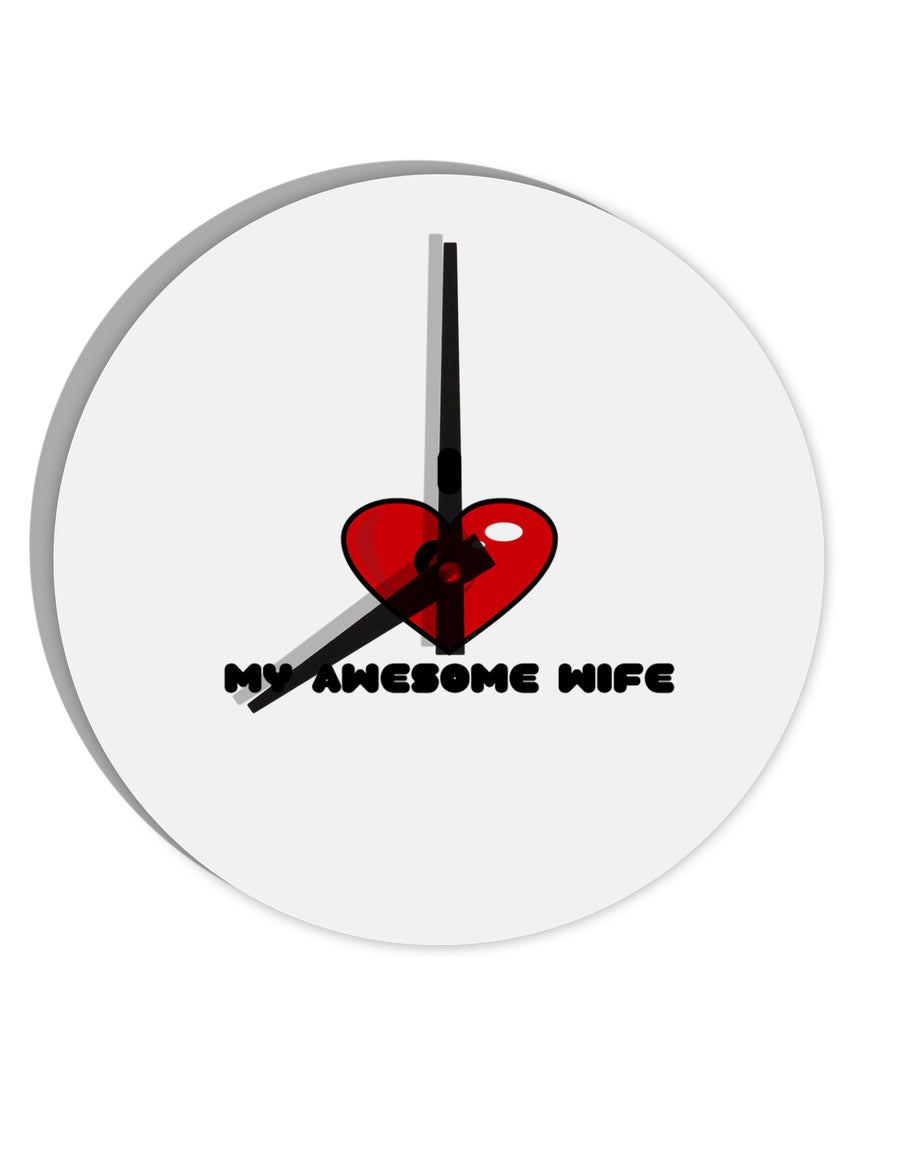 I Heart My Awesome Wife 10 InchRound Wall Clock by TooLoud-Wall Clock-TooLoud-White-Davson Sales