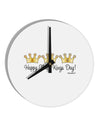 Happy Three Kings Day - 3 Crowns 10 InchRound Wall Clock by TooLoud-Wall Clock-TooLoud-White-Davson Sales