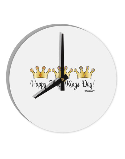 Happy Three Kings Day - 3 Crowns 10 InchRound Wall Clock by TooLoud-Wall Clock-TooLoud-White-Davson Sales