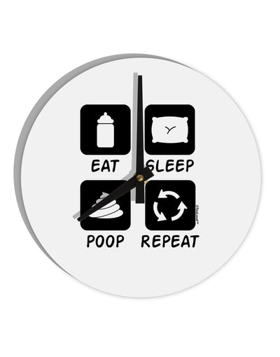 Eat Sleep Poop Repeat 10 InchRound Wall Clock-Wall Clock-TooLoud-White-Davson Sales