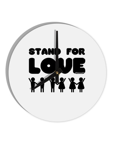 Stand For Love 10 InchRound Wall Clock-Wall Clock-TooLoud-White-Davson Sales