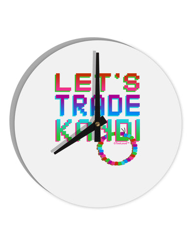 Let's Trade Kandi 10 InchRound Wall Clock-Wall Clock-TooLoud-White-Davson Sales