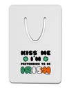 Kiss Me I'm Pretending to Be Irish Aluminum Paper Clip Bookmark by TooLoud-Bookmark-TooLoud-White-Davson Sales