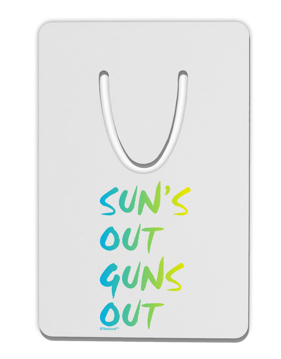 Suns Out Guns Out - Gradient Colors Aluminum Paper Clip Bookmark-Bookmark-TooLoud-White-Davson Sales