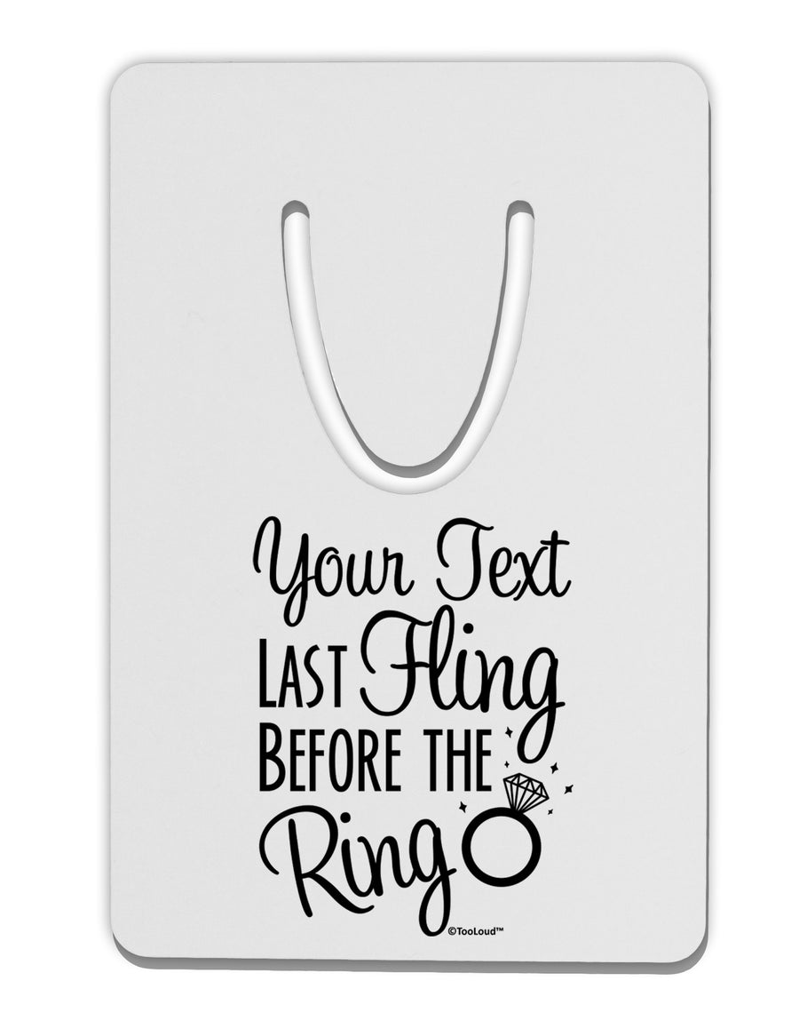 Personalized Bachelorette Party - Last Fling Before the Ring Aluminum Paper Clip Bookmark-Bookmark-TooLoud-White-Davson Sales