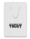 In Science We Trust Text Aluminum Paper Clip Bookmark by TooLoud-Bookmark-TooLoud-White-Davson Sales