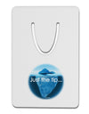 Iceberg Just the Tip Aluminum Paper Clip Bookmark-Bookmark-TooLoud-White-Davson Sales