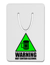 Warning May Contain Alcohol Aluminum Paper Clip Bookmark by TooLoud-Bookmark-TooLoud-White-Davson Sales