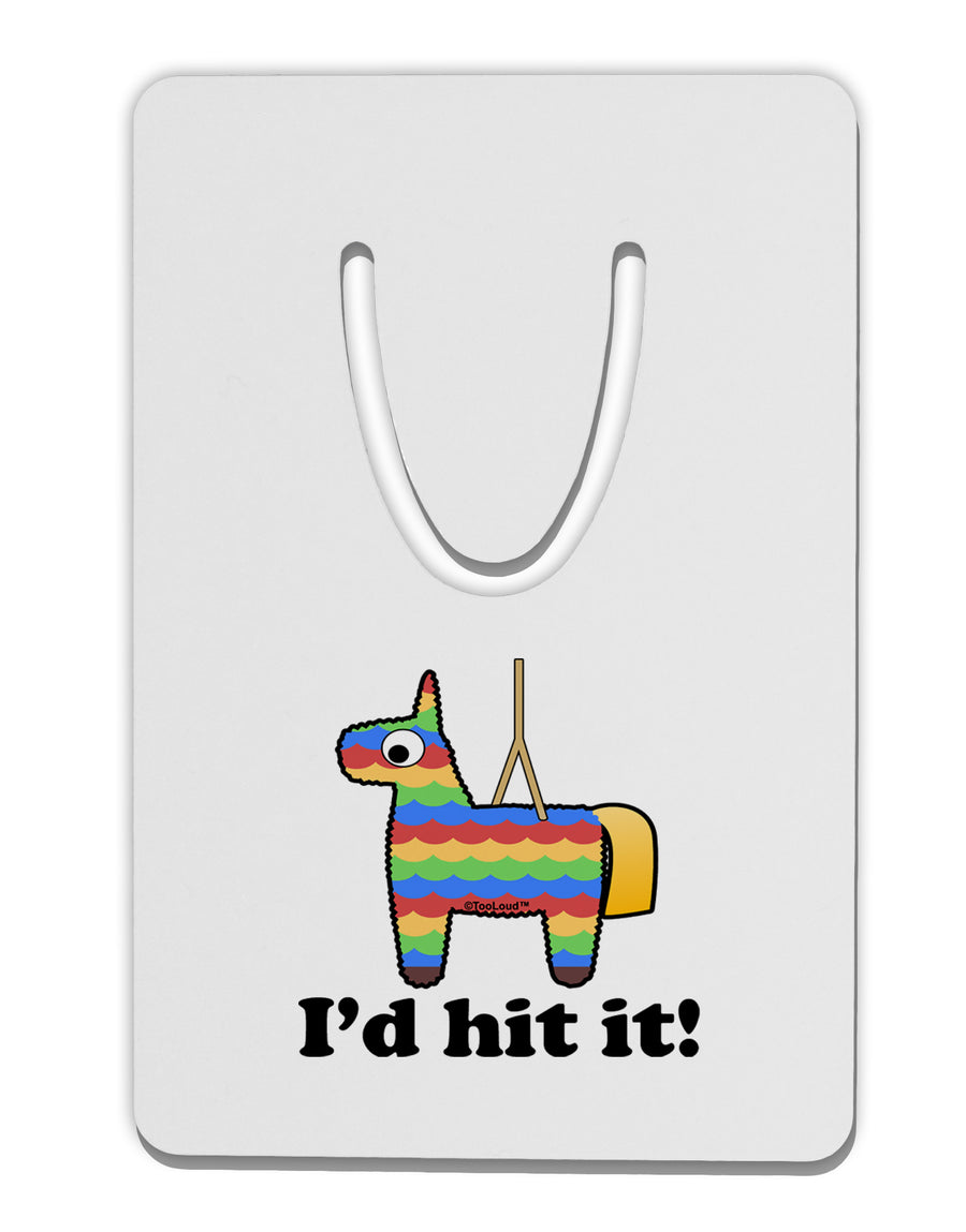 I'd Hit it - Funny Pinata Design Aluminum Paper Clip Bookmark by TooLoud-Bookmarks-TooLoud-White-Davson Sales