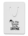 Season To Be Drunk BnW Aluminum Paper Clip Bookmark-Bookmark-TooLoud-White-Davson Sales