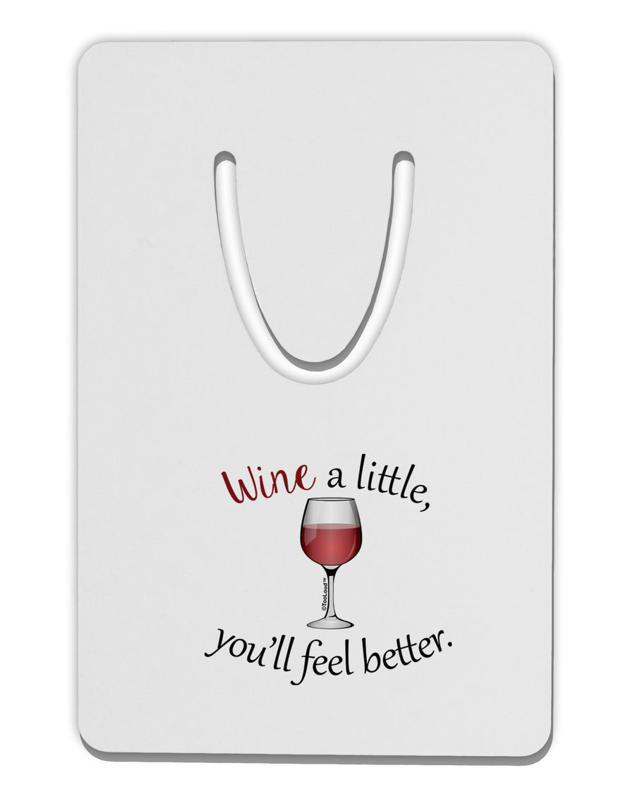 Wine a Little Aluminum Paper Clip Bookmark by TooLoud-Bookmark-TooLoud-White-Davson Sales