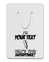 Personalized I'm -Customizable- What's Your Superpower Aluminum Paper Clip Bookmark-Bookmark-TooLoud-White-Davson Sales