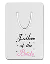 Father of the Bride wedding Aluminum Paper Clip Bookmark by TooLoud-Bookmark-TooLoud-White-Davson Sales