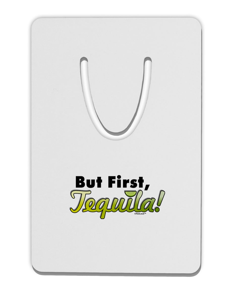 But First Tequila Aluminum Paper Clip Bookmark-Bookmark-TooLoud-White-Davson Sales