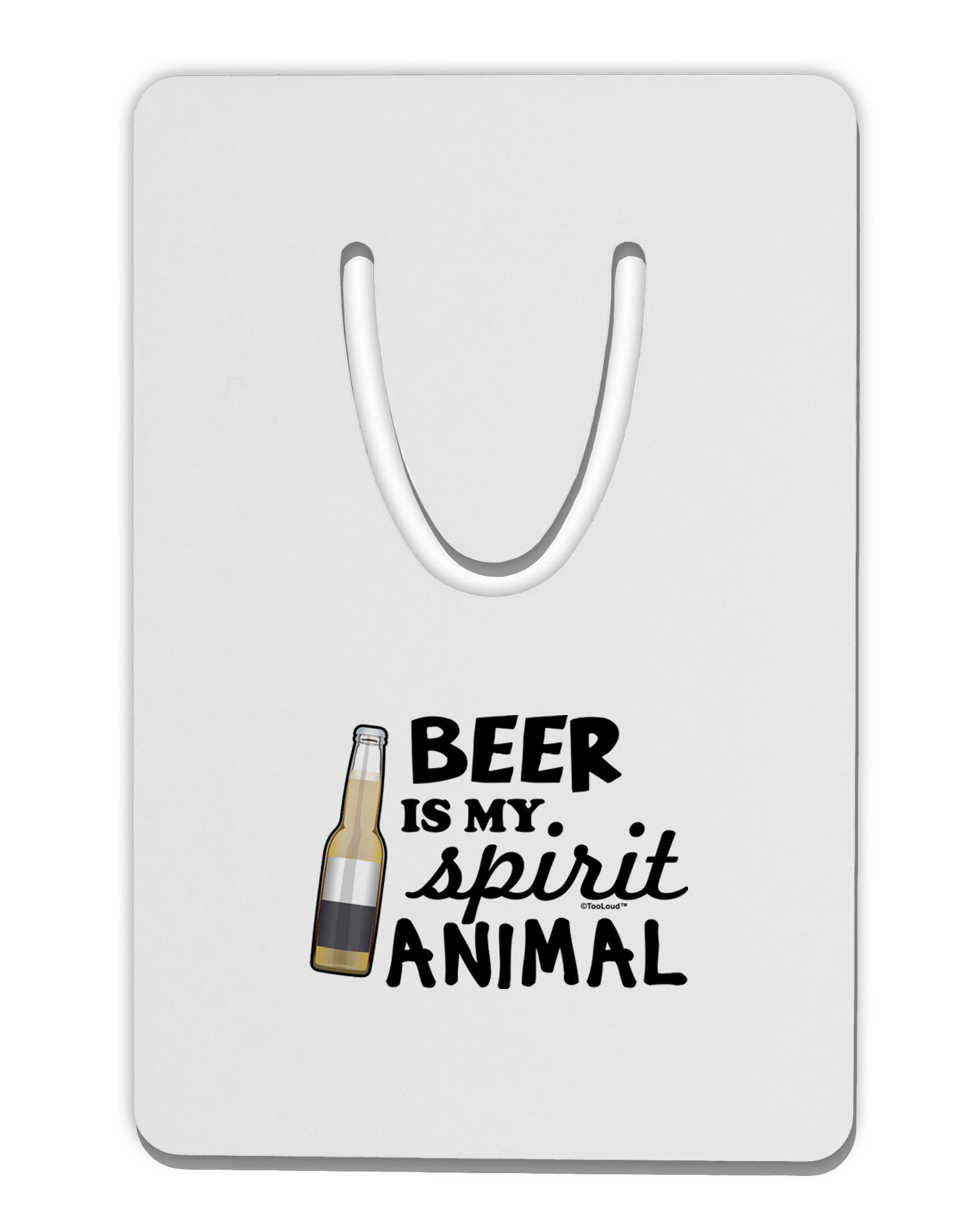Beer Is My Spirit Animal Aluminum Paper Clip Bookmark-Bookmark-TooLoud-White-Davson Sales