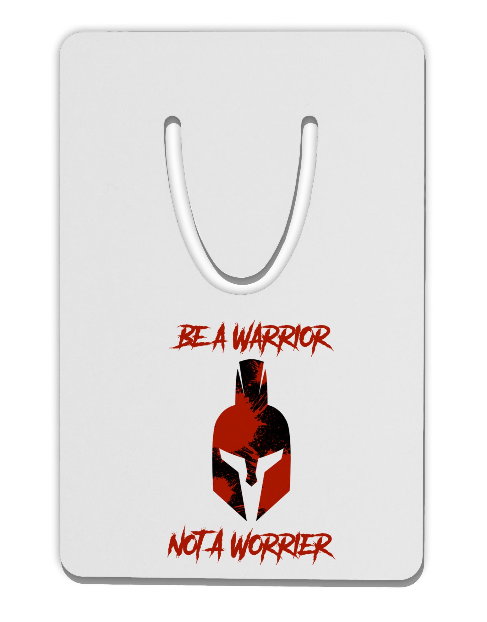 Be a Warrior Not a Worrier Aluminum Paper Clip Bookmark by TooLoud-TooLoud-White-Davson Sales