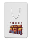 Proud Arizona Native Aluminum Paper Clip Bookmark-Bookmark-TooLoud-White-Davson Sales