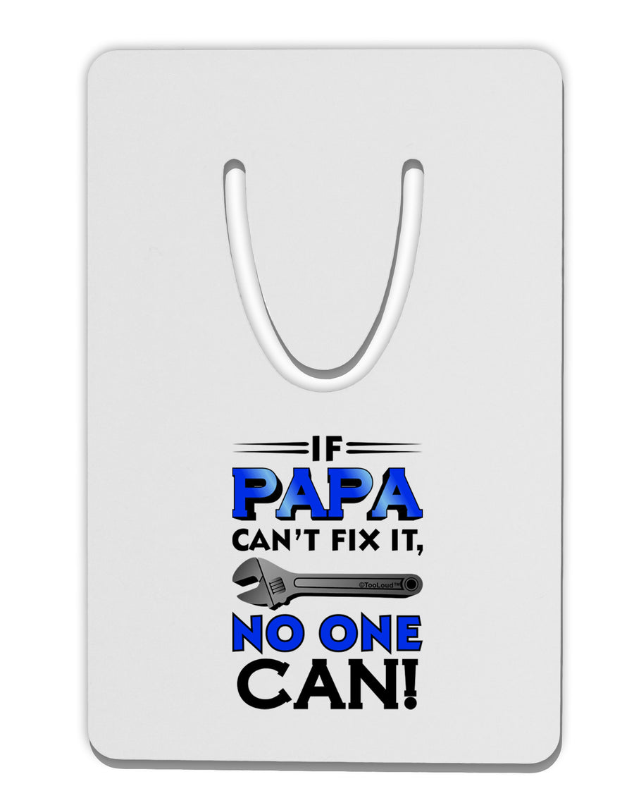 If Papa Can't Fix It Aluminum Paper Clip Bookmark-Bookmark-TooLoud-White-Davson Sales