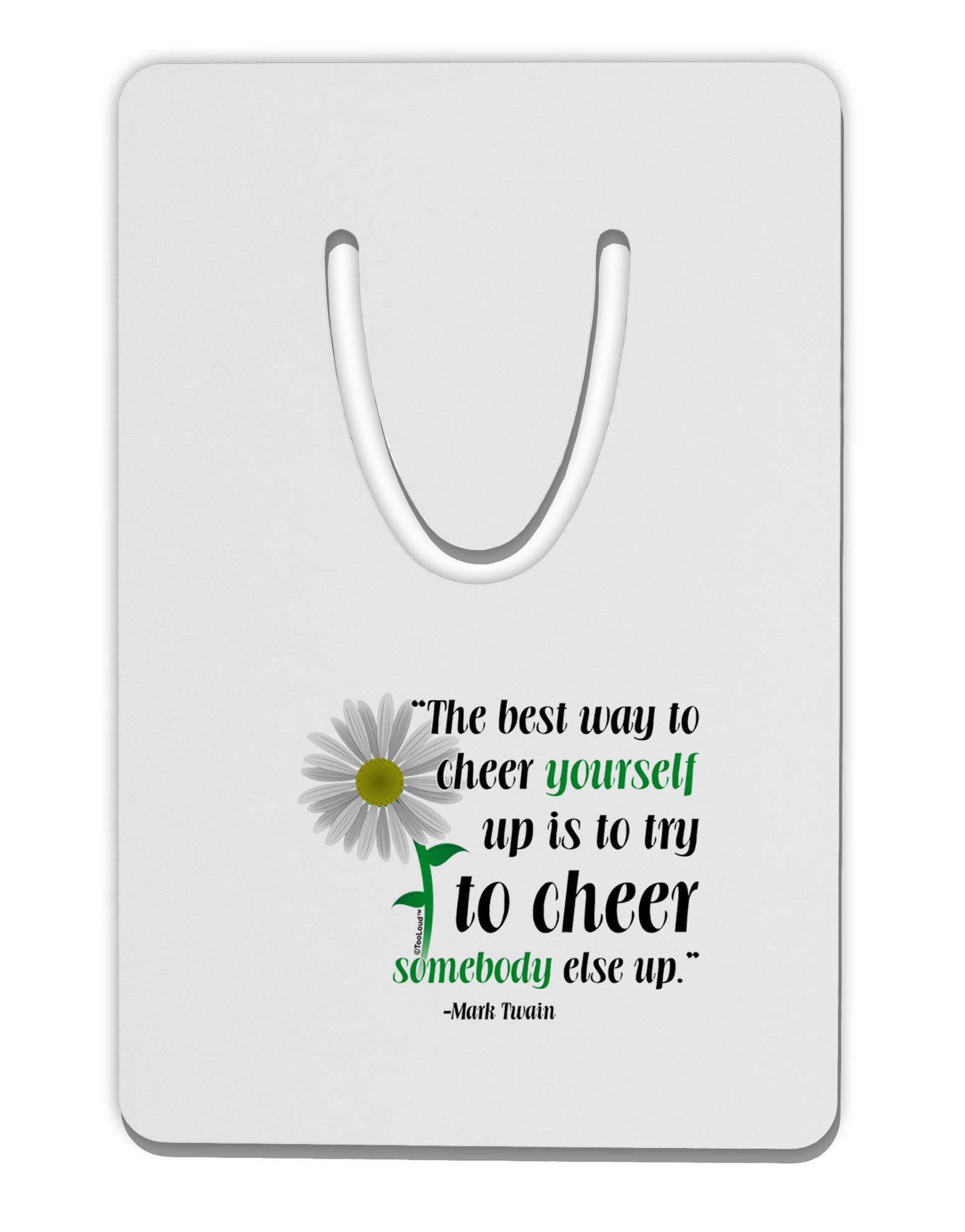Cheer Yourself Up Mark Twain Aluminum Paper Clip Bookmark-Bookmark-TooLoud-White-Davson Sales