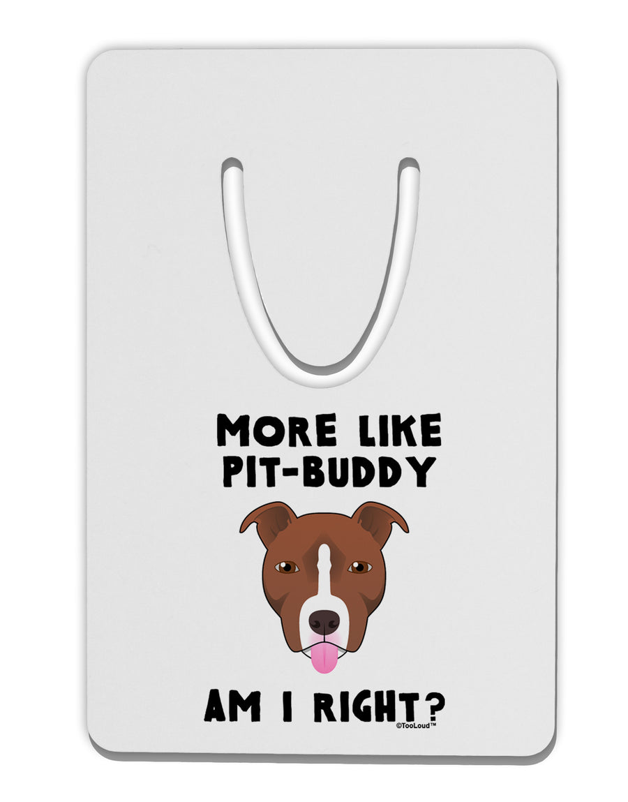 More Like Pit Buddy Aluminum Paper Clip Bookmark by TooLoud-Bookmark-TooLoud-White-Davson Sales