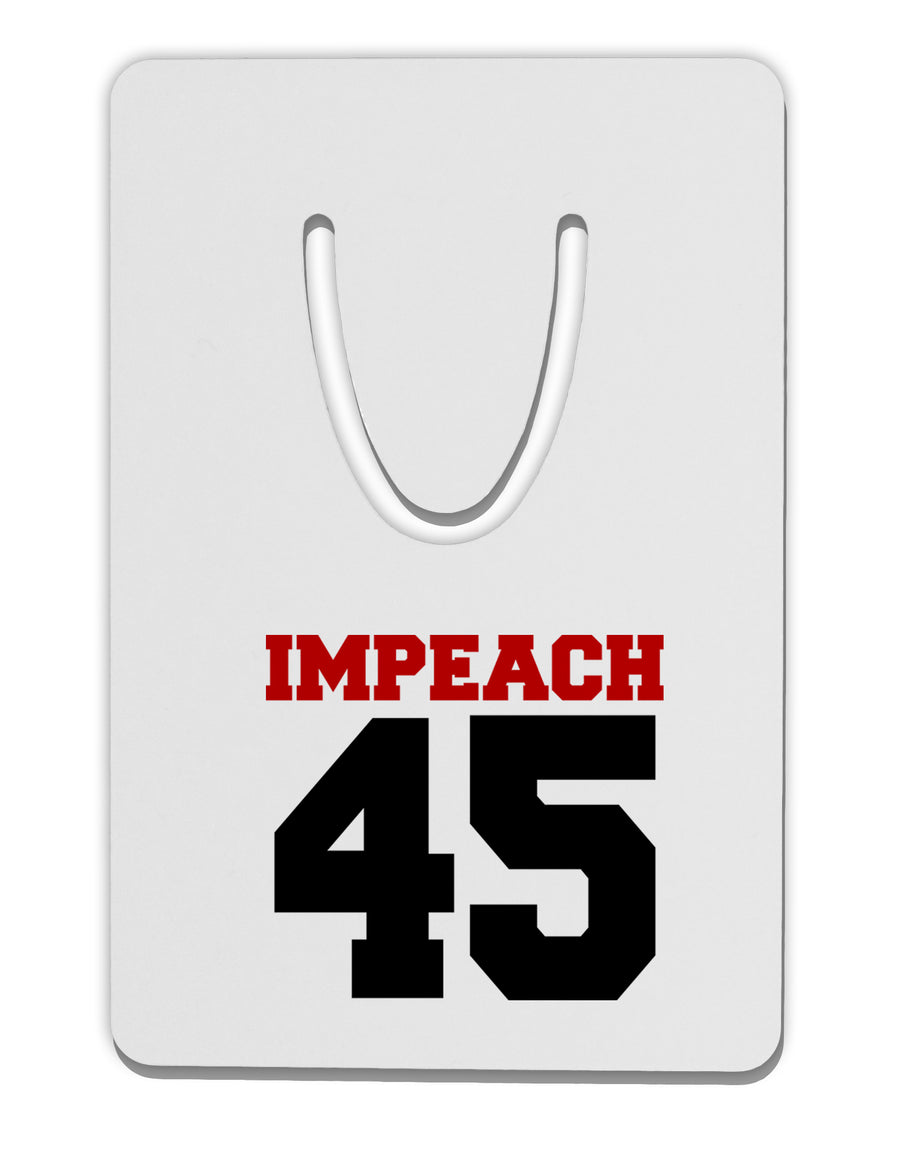 Impeach 45 Aluminum Paper Clip Bookmark by TooLoud-TooLoud-White-Davson Sales