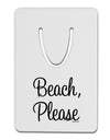 Beach Please Aluminum Paper Clip Bookmark-Bookmark-TooLoud-White-Davson Sales