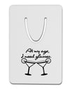 At My Age I Need Glasses - Margarita Aluminum Paper Clip Bookmark by TooLoud-Bookmark-TooLoud-White-Davson Sales