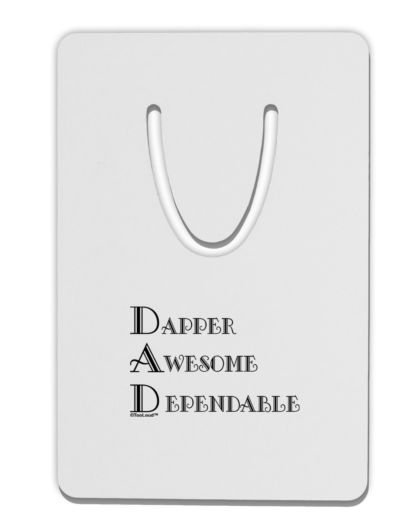 DAD - Acronym Aluminum Paper Clip Bookmark by TooLoud-Bookmark-TooLoud-White-Davson Sales