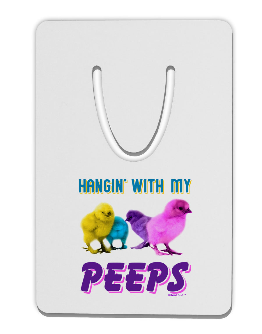 Hangin With My Peeps Aluminum Paper Clip Bookmark-Bookmark-TooLoud-White-Davson Sales