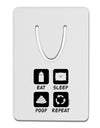 Eat Sleep Poop Repeat Aluminum Paper Clip Bookmark-Bookmark-TooLoud-White-Davson Sales