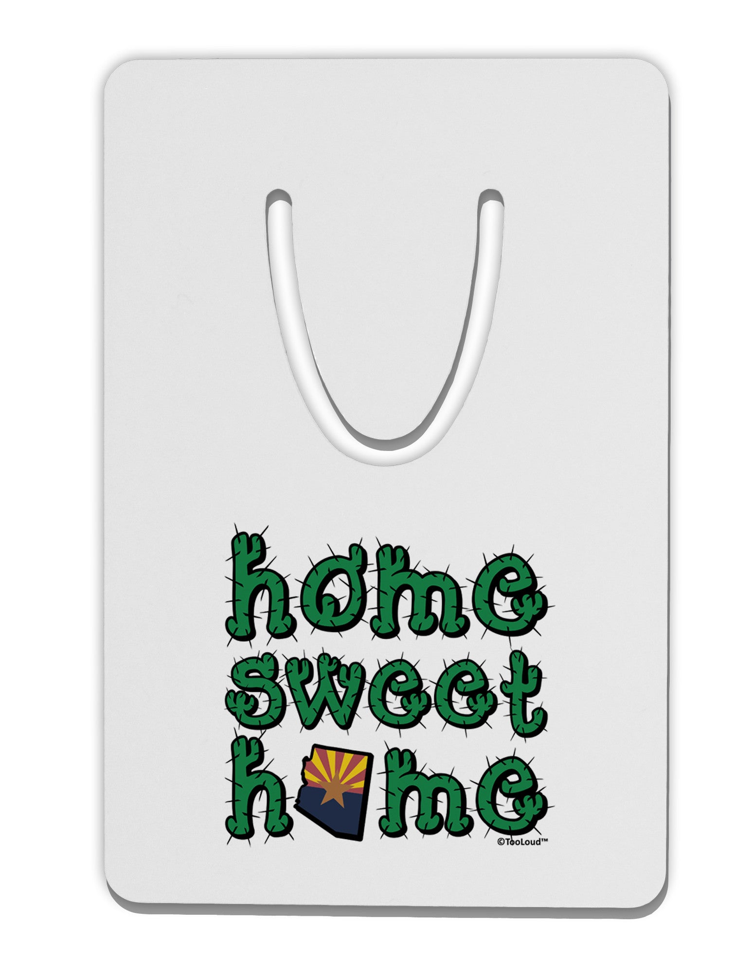 Home Sweet Home - Arizona - Cactus and State Flag Aluminum Paper Clip Bookmark by TooLoud-Bookmark-TooLoud-White-Davson Sales