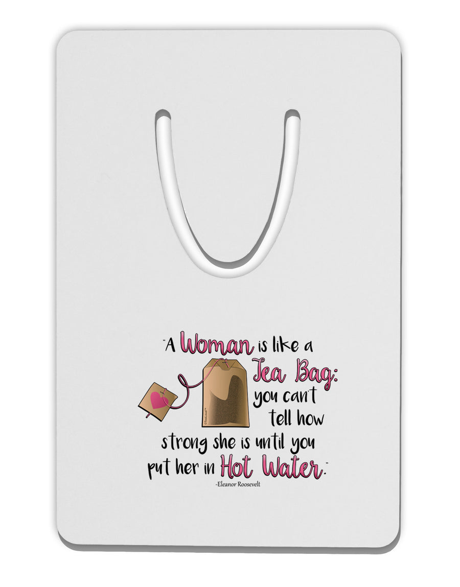 Woman Like A Tea Bag Eleanor R Aluminum Paper Clip Bookmark-Bookmark-TooLoud-White-Davson Sales