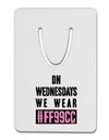 On Wednesdays We Wear FF99CC Aluminum Paper Clip Bookmark-Bookmark-TooLoud-White-Davson Sales