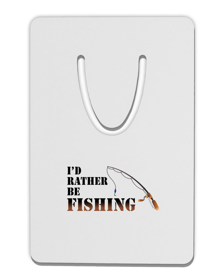 I'd Rather Be Fishing Aluminum Paper Clip Bookmark-Bookmark-TooLoud-White-Davson Sales