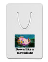 Down Like A Clownfish Aluminum Paper Clip Bookmark-Bookmark-TooLoud-White-Davson Sales