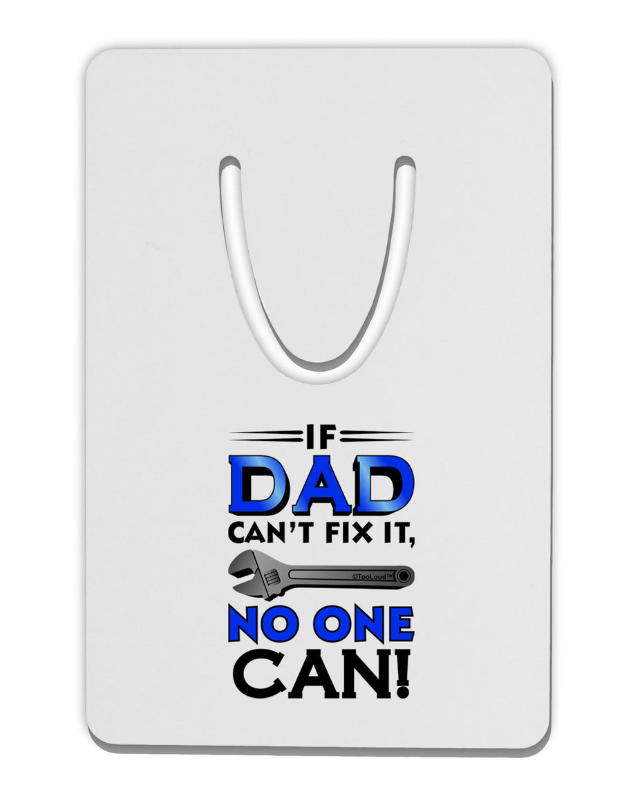 If Dad Can't Fix It Aluminum Paper Clip Bookmark-Bookmark-TooLoud-White-Davson Sales