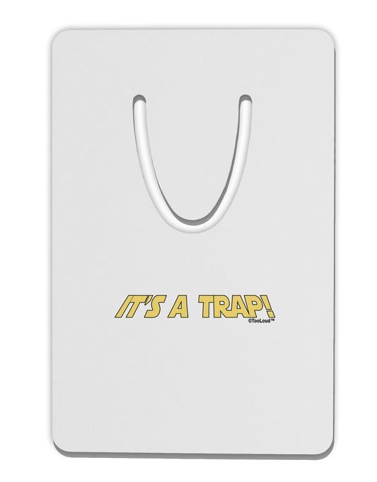 It is a Trap Aluminum Paper Clip Bookmark-Bookmark-TooLoud-White-Davson Sales