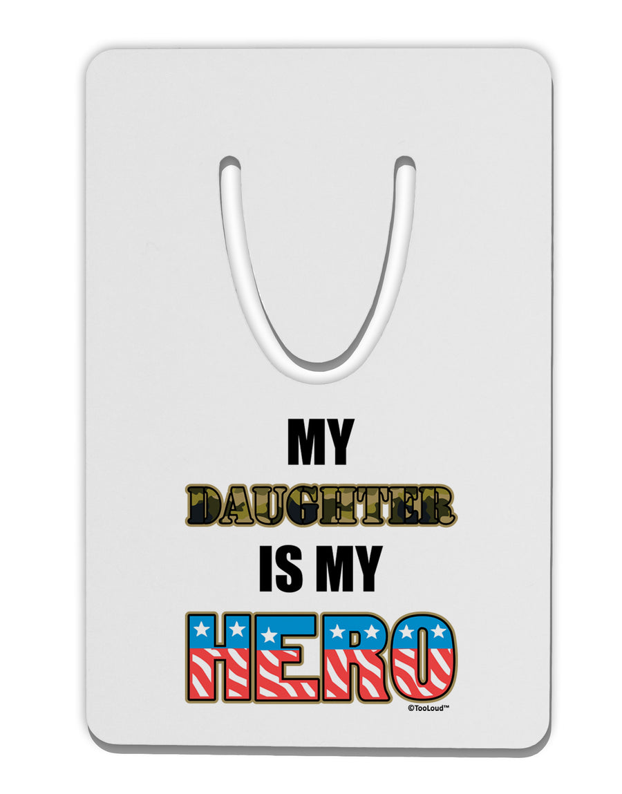 My Daughter is My Hero - Armed Forces Aluminum Paper Clip Bookmark by TooLoud-Bookmark-TooLoud-White-Davson Sales