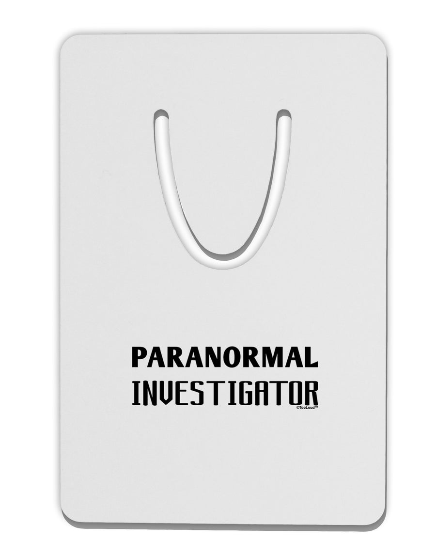 Paranormal Investigator Aluminum Paper Clip Bookmark-Bookmark-TooLoud-White-Davson Sales