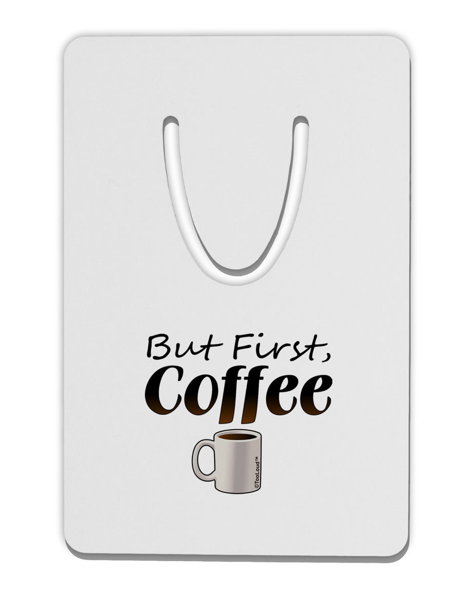 But First Coffee Aluminum Paper Clip Bookmark-Bookmark-TooLoud-White-Davson Sales