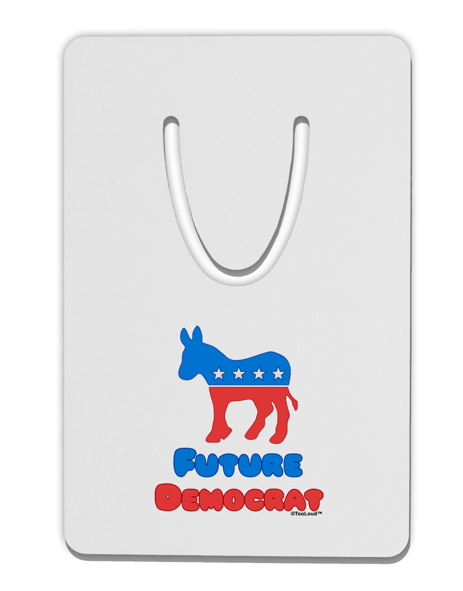 Future Democrat Aluminum Paper Clip Bookmark-Bookmark-TooLoud-White-Davson Sales