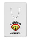 Electrician - Superpower Aluminum Paper Clip Bookmark-Bookmark-TooLoud-White-Davson Sales