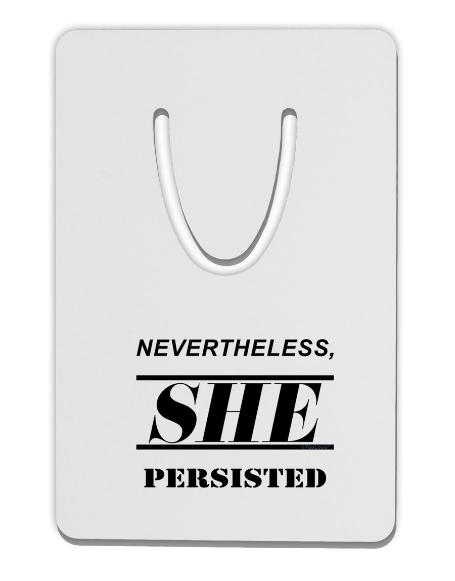 Nevertheless She Persisted Women's Rights Aluminum Paper Clip Bookmark by TooLoud-Bookmark-TooLoud-White-Davson Sales