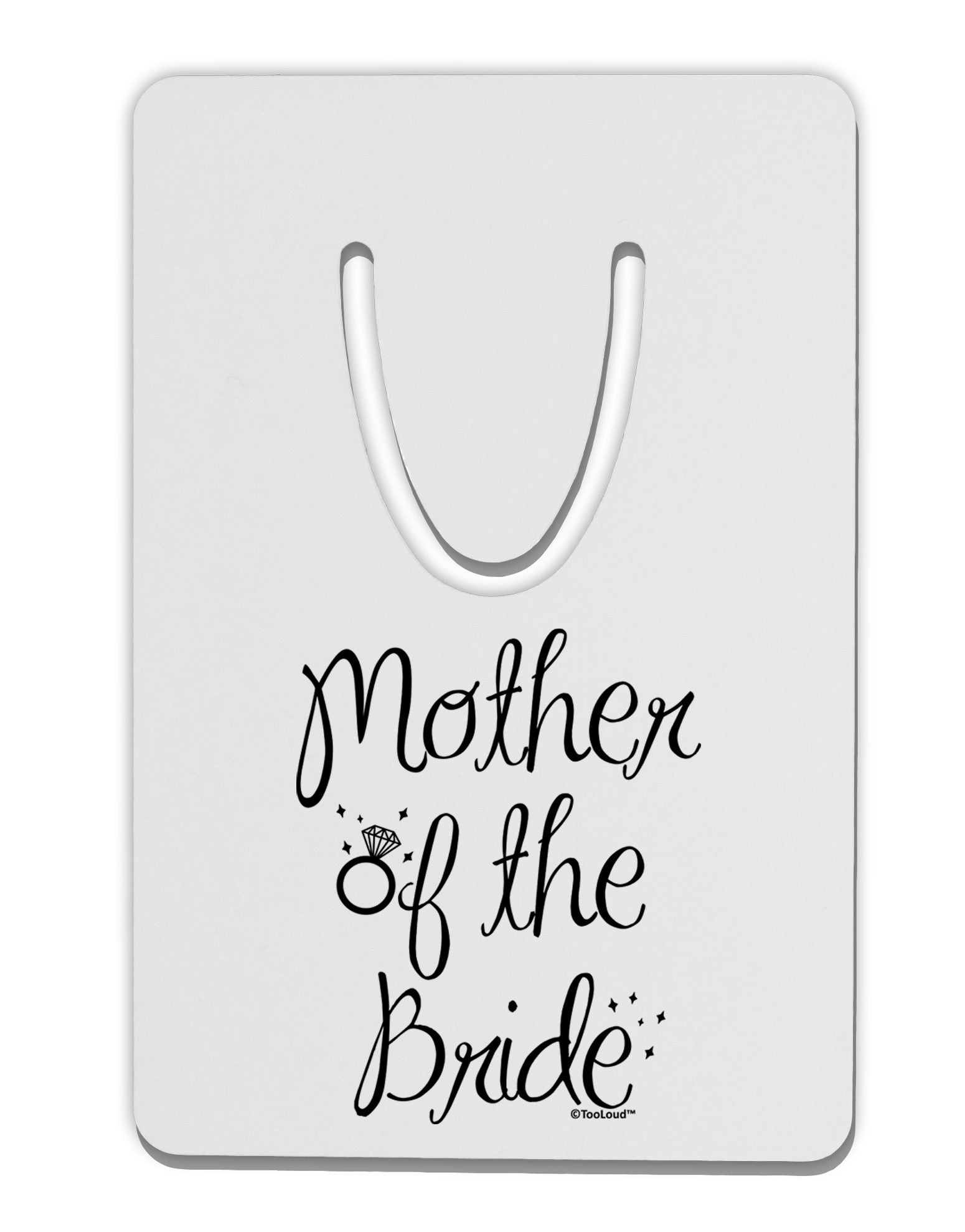 Mother of the Bride - Diamond Aluminum Paper Clip Bookmark-Bookmark-TooLoud-White-Davson Sales