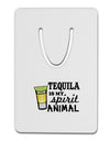 Tequila Is My Spirit Animal Aluminum Paper Clip Bookmark-Bookmark-TooLoud-White-Davson Sales