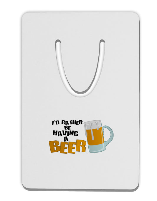 I'd Rather Be Having A Beer Aluminum Paper Clip Bookmark-Bookmark-TooLoud-White-Davson Sales