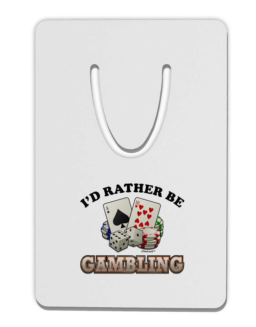 I'd Rather Be Gambling Aluminum Paper Clip Bookmark-Bookmark-TooLoud-White-Davson Sales